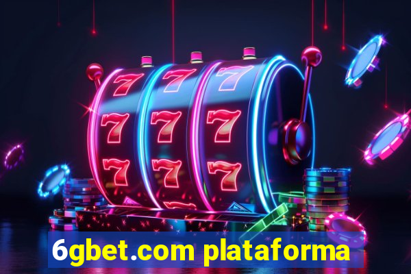 6gbet.com plataforma